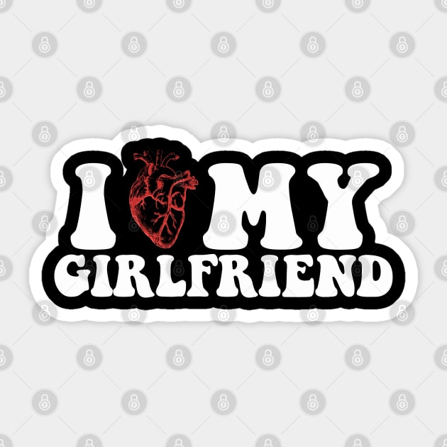 I Love My Girlfriend Gf I Heart My Girlfriend Cute Couples Sticker by BEZZAIM